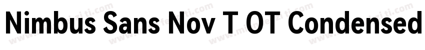 Nimbus Sans Nov T OT Condensed Bold字体转换